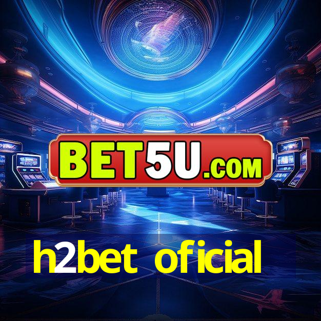 h2bet oficial